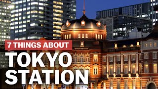 7 Things to know about Tokyo Station  japanguidecom [upl. by Ykcub]