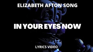 ELIZABETH AFTON SONG quotIN YOUR EYES NOWquot by NightCove LYRICS [upl. by Irac714]