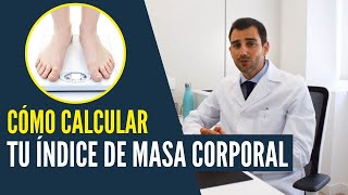 Cómo Calcular el Índice de Masa Corporal y saber si tienes Sobrepeso  Doctor Álvaro Bueno Delgado [upl. by Eniortna908]