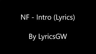 NF  Intro Lyrics [upl. by Masao]