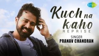 Kuch Na Kaho  Reprise Cover  Pranav Chandran  1942 A Love Story  RD Burman [upl. by Lilas]