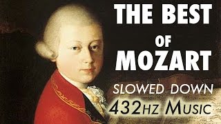 The Best Of Mozart  Slowed Down  432Hz  45 Hours [upl. by Prissie105]