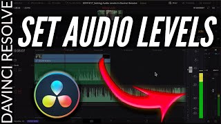 How to Set Audio Levels in DaVinci Resolve  Tutorial [upl. by Anilac]