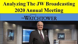 Analyzing The JW Broadcasting 2020 Annual Meeting [upl. by Algy]