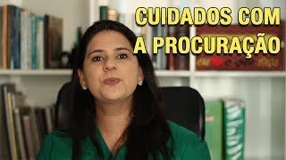 CUIDADOS COM A PROCURAÇÃO [upl. by Erroll]