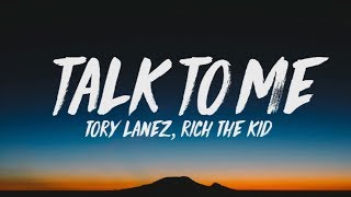 Tory Lanez Rich The Kid  Talk To Me Lyrics [upl. by Elbys341]