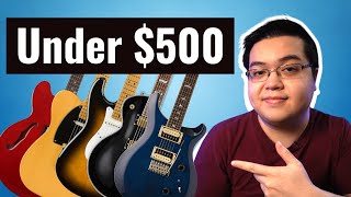 5 Best Electric Guitars Under 500  The Best Bang for Your Buck [upl. by Rothberg]