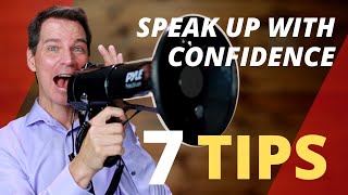 How to SPEAK UP with Confidence 7 TIPS [upl. by Nagyam]