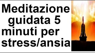 MEDITAZIONE GUIDATA 5 minutiper stressansiarelax [upl. by Anaejer]