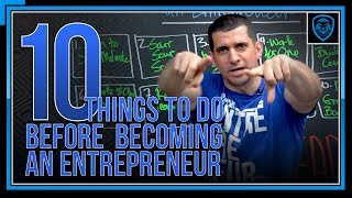 10 Things To Do Before Becoming An Entrepreneur [upl. by Llekcm]