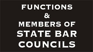 State Bar Councils  The Advocates Act 1961  Law Guru [upl. by Viens390]