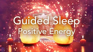 Guided Sleep Meditation for Positive Energy Relaxation Deep Sleep Stress Release Meditation [upl. by Orozco]