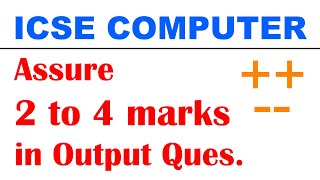 Important Output Questions based on Increment Decrement Operators  ICSE Computer Class 10 [upl. by Lenoel]