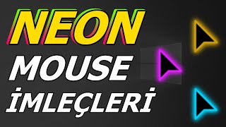 Mouse İmleci Nasıl Değiştirilir  NEON MOUSE İMLECİ [upl. by Aytnahs]