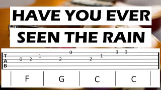 HAVE YOU EVER SEEN THE RAIN cover Guitar Tab [upl. by Aisor503]