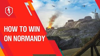 WoT Blitz Tutorial How to Play on Normandy [upl. by Naujud652]