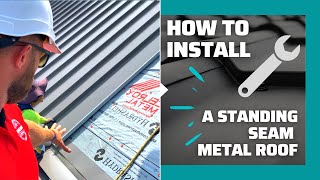 How To Install A Standing Seam Metal Roof [upl. by Pelpel455]