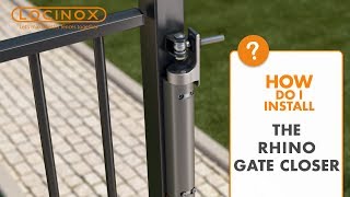 Rhino Hydraulic Gate Closer  Locinox Installation Video [upl. by Yroc]