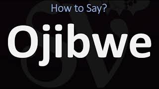 How to Pronounce Ojibwe CORRECTLY [upl. by Warp]