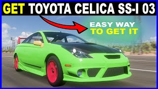 Best Way How to Get and Unlock Toyota Celica SSI 2003 Easily  Forza Horizon 5 [upl. by Accire431]