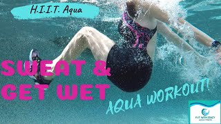 Sweat amp Get Wet HIIT  A 35 min Aqua Workout [upl. by Yerffoej]