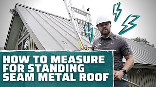 How To Measure Standing Seam Metal Roofing [upl. by Legin]