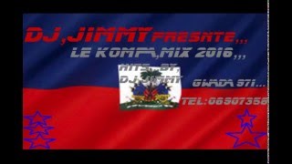 KOMPA MIX 2016 by DJ JIMMY GWADA 971VOL1 [upl. by Jarrod]