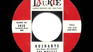 1959 HITS ARCHIVE Hushabye  Mystics [upl. by Nonnarb]