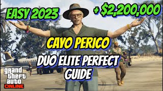 EASIEST METHOD 2023 Updated Duo Cayo Perico Heist Elite Challenge GTA 5 Online [upl. by Iem]