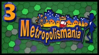 Metropolismania Part 3 [upl. by Oleg]