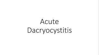 Acute Dacryocystitis  Ophthalmology [upl. by Euqinot473]