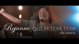 Rejanne  Quem Tem Tem  Fire Session [upl. by Anoved718]