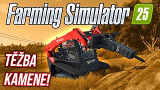 TĚŽBA KAMENE  Farming Simulator 25 06 [upl. by Belsky]