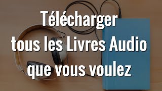 3 FAÇONS POUR TELECHARGER DES LIVRE AUDIO GRATUITEMENT [upl. by Macnair]