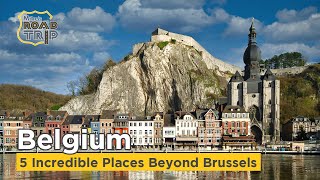 Top5 Incredible Places to Visit in Belgium beyond Brussels [upl. by Baptista]