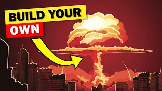 How to Build Your Own Nuclear Bomb [upl. by Dagmar592]