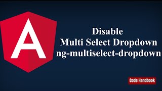 Learn Angular  Disable Multi Select Dropdown [upl. by Llirret]