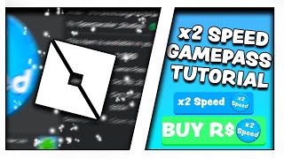 Roblox Studio x2 Speed GAMEPASS Tutorial 2021 [upl. by Eanrahs570]