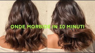 ONDE MORBIDE in 10 MINUTI anche per capelli corti [upl. by Dennison]