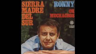 Ronny SIERRA MADRE DEL SUR 1970 [upl. by Denison700]