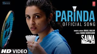 Saina Parinda Sainas Anthem Official Song  Amaal Mallik  Parineeti Chopra  Manoj Muntashir [upl. by Bethesde]