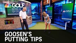 Goosens Putting Tips  School of Golf  Golf Channel [upl. by Sirrad768]