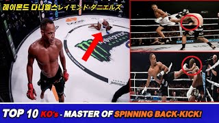 Raymond Daniels ► Best Knockout Highlights  Great Spinning Kick Master [upl. by Illib]