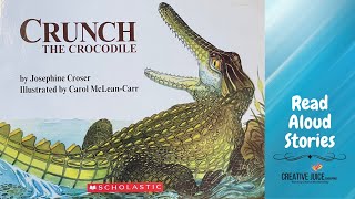 Crunch The Crocodile  READ ALOUD STORY  Storytime for children [upl. by Natsrik247]