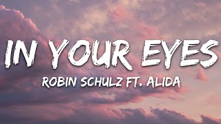 Robin Schulz  In Your Eyes Lyrics feat Alida [upl. by Nittirb873]