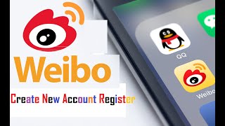 How To Sign up a Sina Weibo Account Register Make A Weibo Account [upl. by Nalrah]