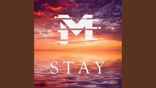 Stay [upl. by Bluma]