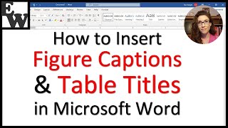 How to Insert Figure Captions and Table Titles in Microsoft Word [upl. by Enitsugua]