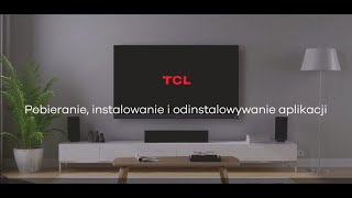 Pobieranie i instalowanie aplikacji na TCL TV [upl. by Smiga421]