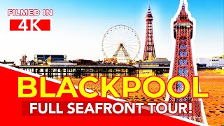 BLACKPOOL  Full seafront tour of Blackpool England  4k Virtual Walking Tour [upl. by Nnaasil]